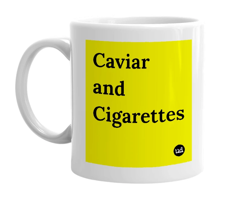 White mug with 'Caviar and Cigarettes' in bold black letters