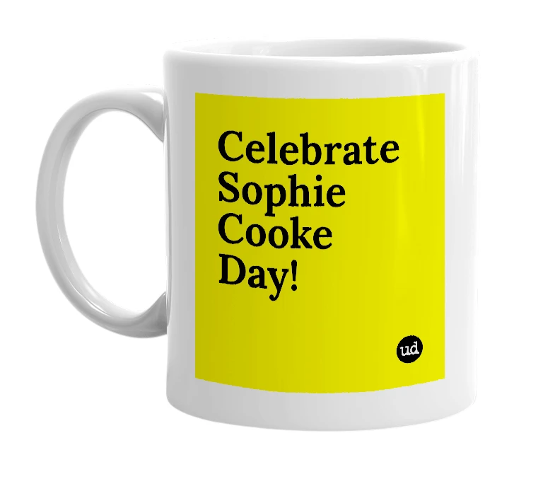 White mug with 'Celebrate Sophie Cooke Day!' in bold black letters