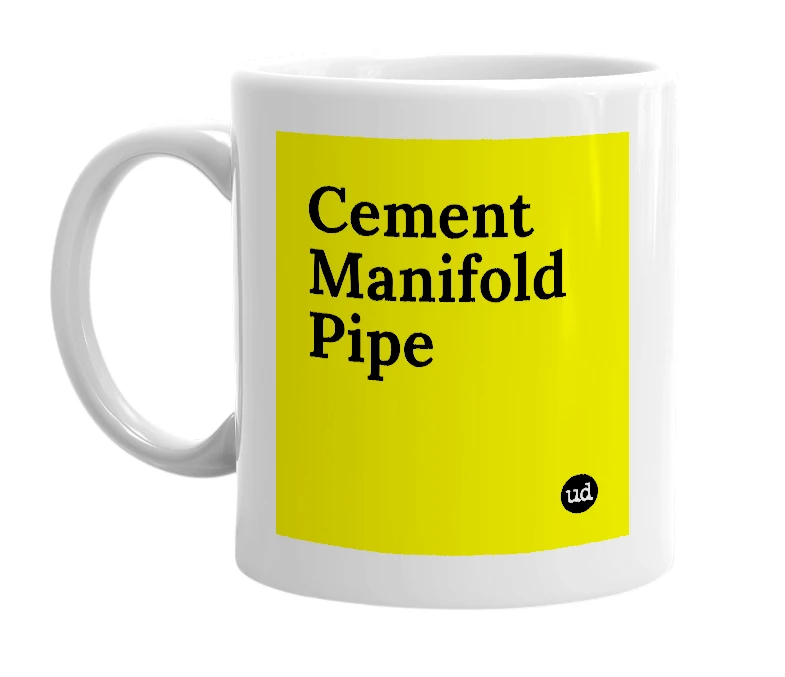 White mug with 'Cement Manifold Pipe' in bold black letters