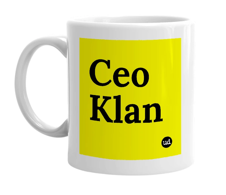 White mug with 'Ceo Klan' in bold black letters