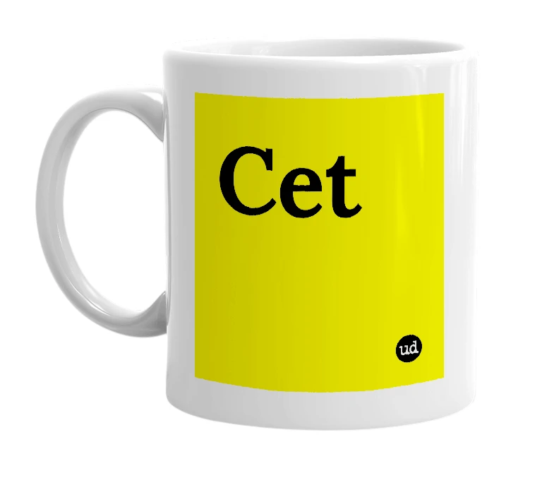 White mug with 'Cet' in bold black letters