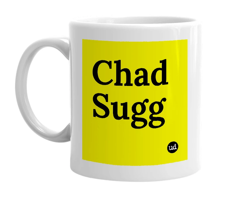 White mug with 'Chad Sugg' in bold black letters