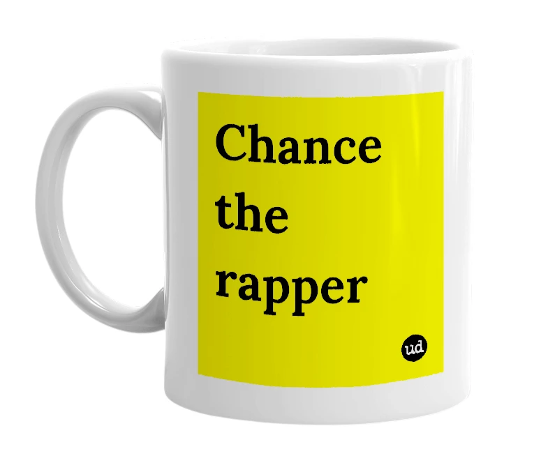 White mug with 'Chance the rapper' in bold black letters