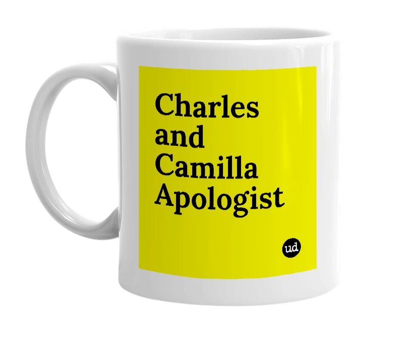 White mug with 'Charles and Camilla Apologist' in bold black letters