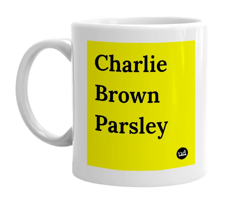 White mug with 'Charlie Brown Parsley' in bold black letters