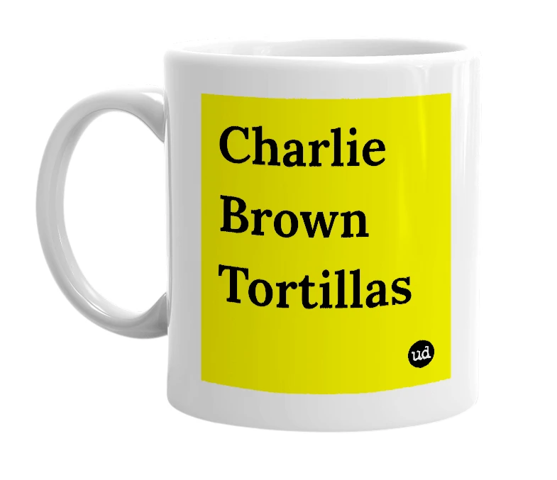 White mug with 'Charlie Brown Tortillas' in bold black letters