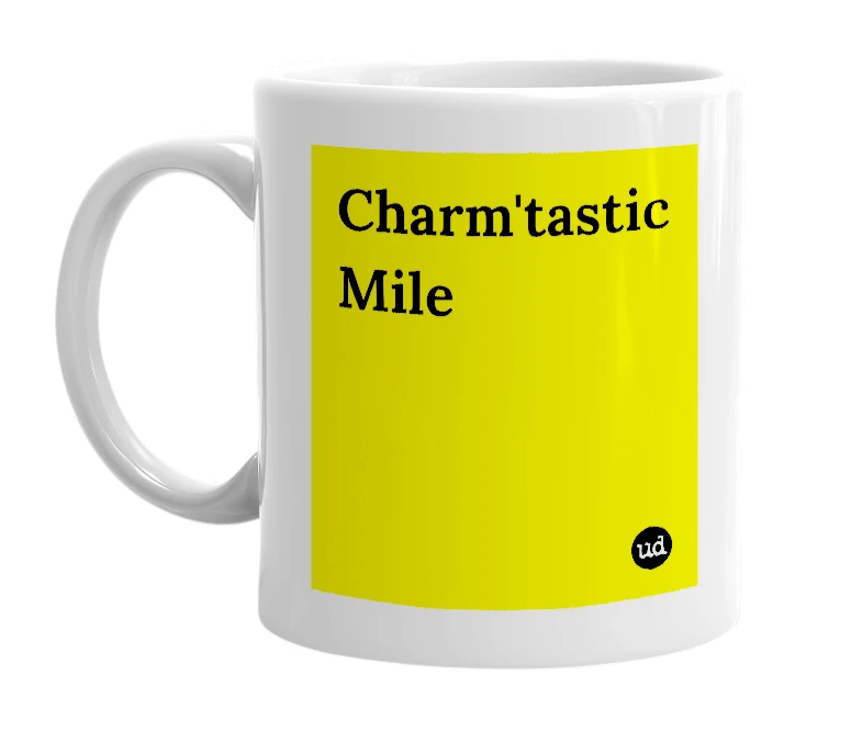 White mug with 'Charm'tastic Mile' in bold black letters
