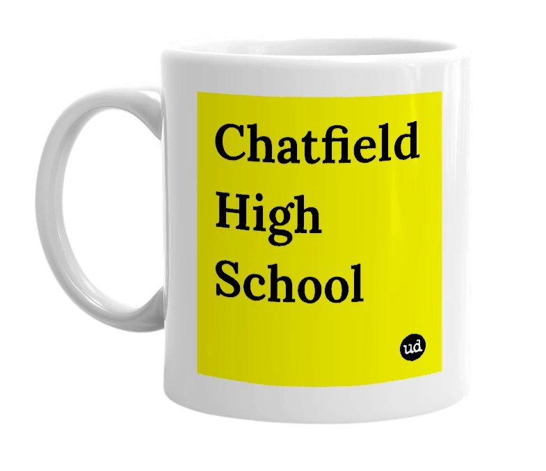 White mug with 'Chatfield High School' in bold black letters
