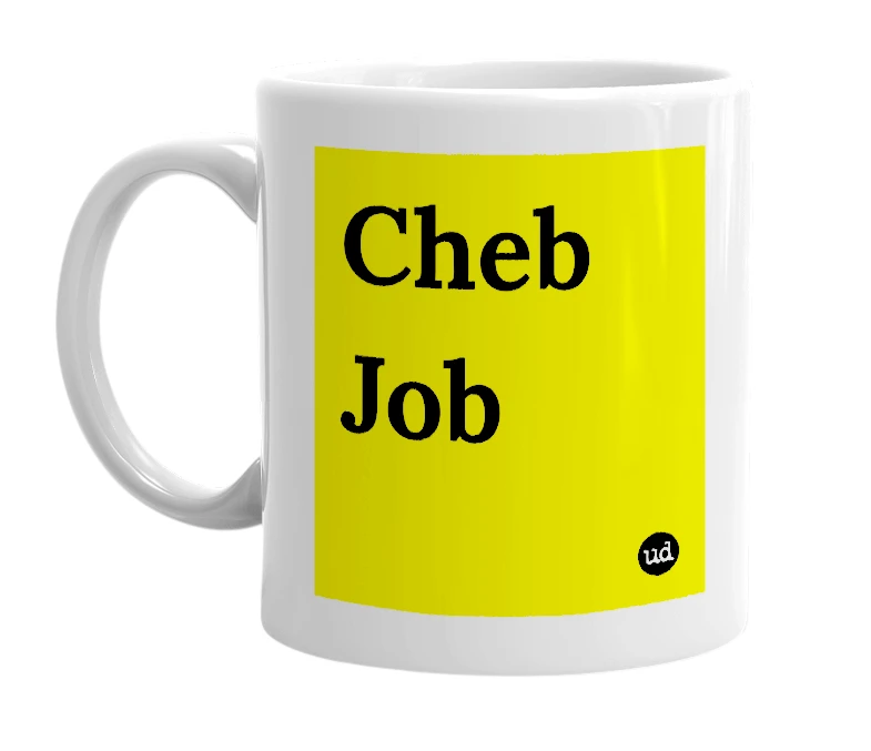 White mug with 'Cheb Job' in bold black letters