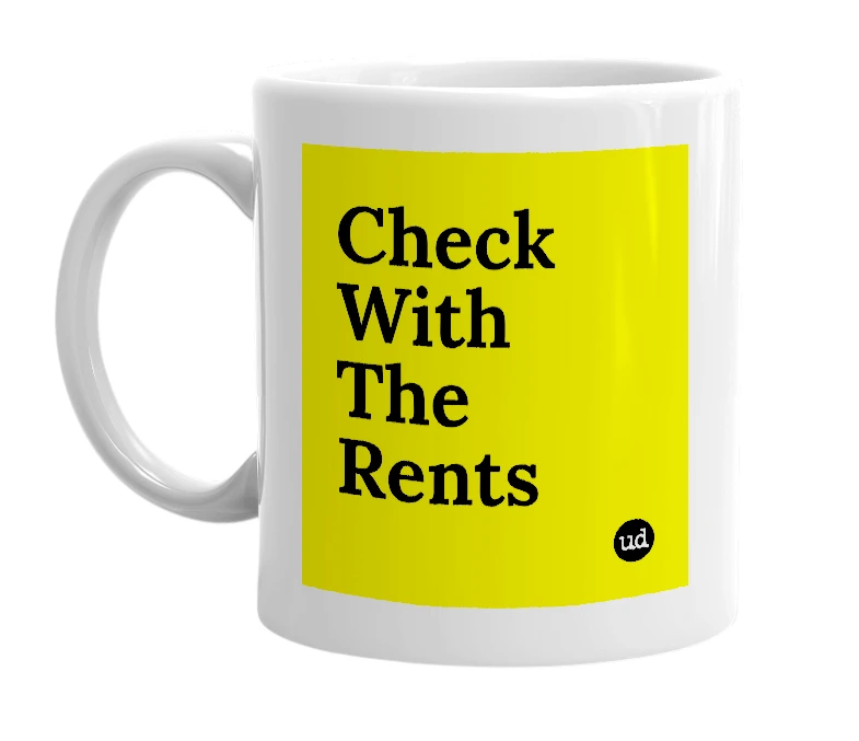 White mug with 'Check With The Rents' in bold black letters
