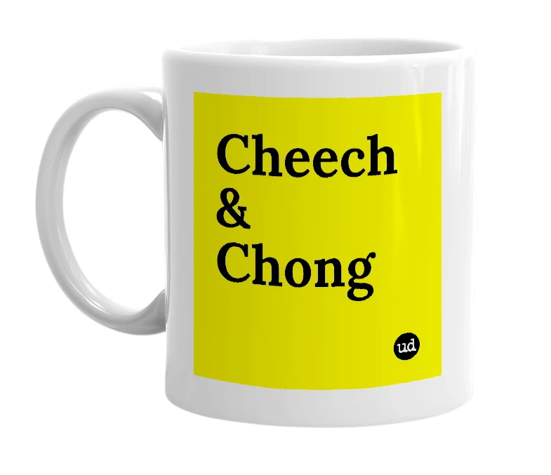 White mug with 'Cheech & Chong' in bold black letters