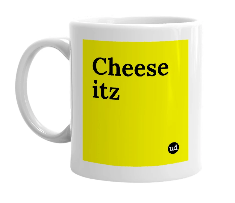 White mug with 'Cheese itz' in bold black letters