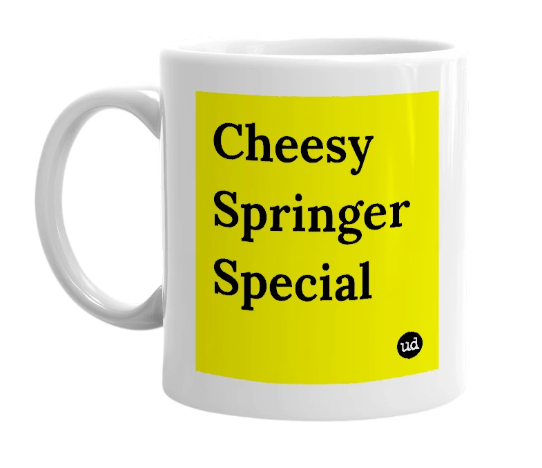 White mug with 'Cheesy Springer Special' in bold black letters