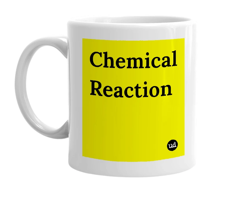 White mug with 'Chemical Reaction' in bold black letters