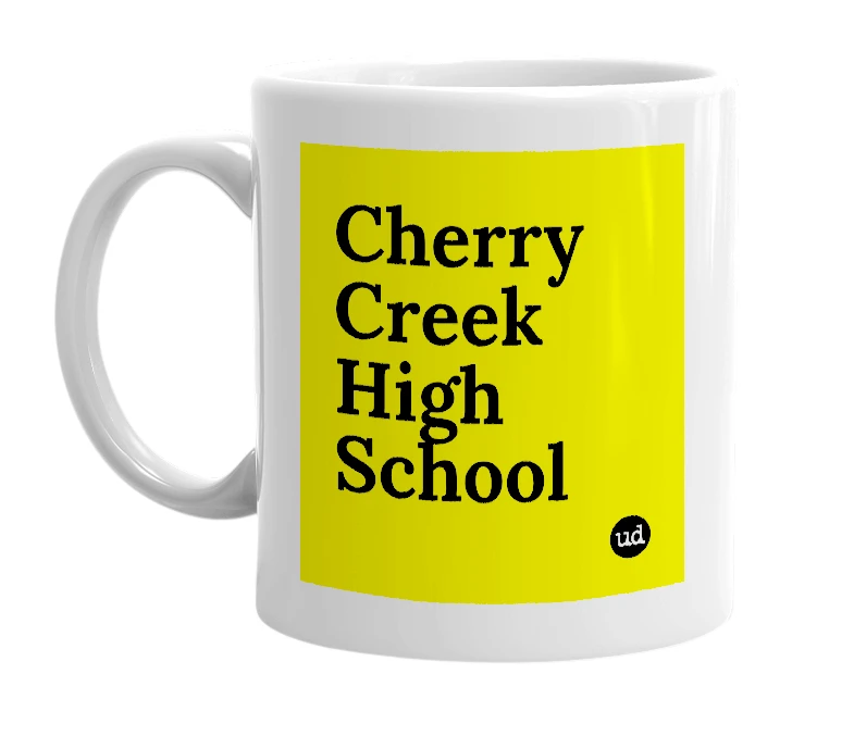 White mug with 'Cherry Creek High School' in bold black letters