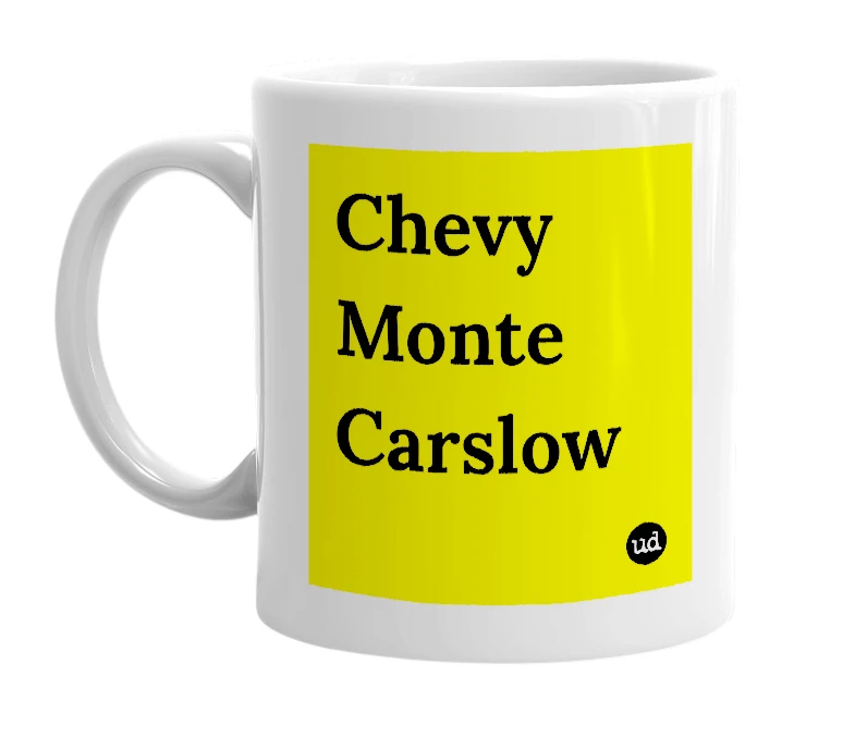 White mug with 'Chevy Monte Carslow' in bold black letters
