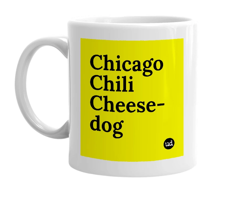 White mug with 'Chicago Chili Cheese-dog' in bold black letters