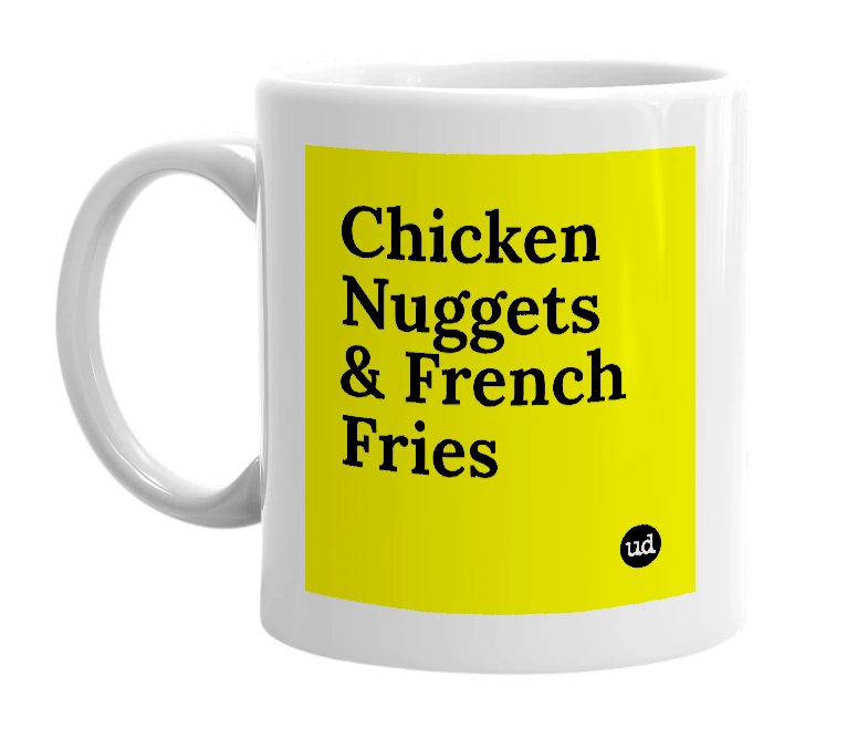White mug with 'Chicken Nuggets & French Fries' in bold black letters