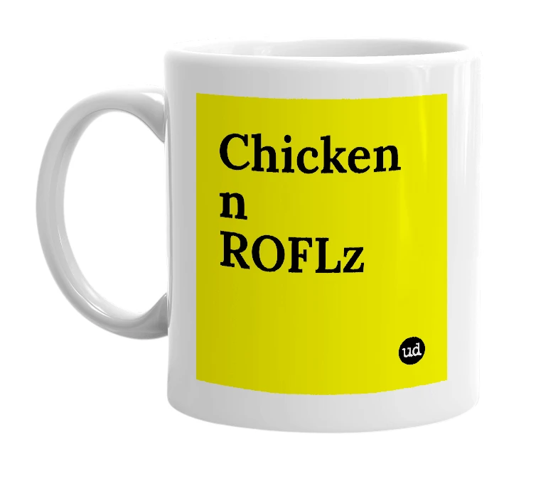 White mug with 'Chicken n ROFLz' in bold black letters