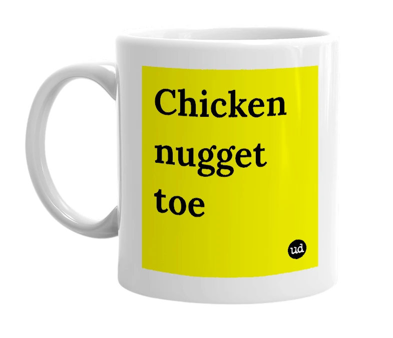 White mug with 'Chicken nugget toe' in bold black letters