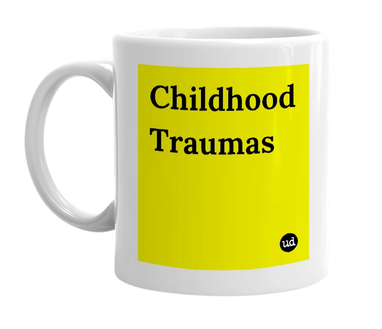 White mug with 'Childhood Traumas' in bold black letters