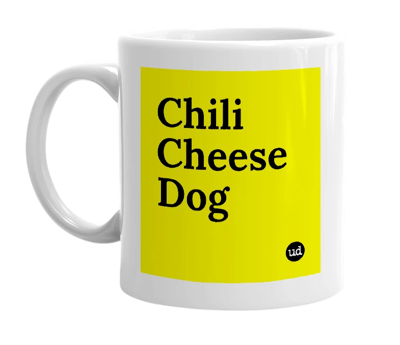 White mug with 'Chili Cheese Dog' in bold black letters