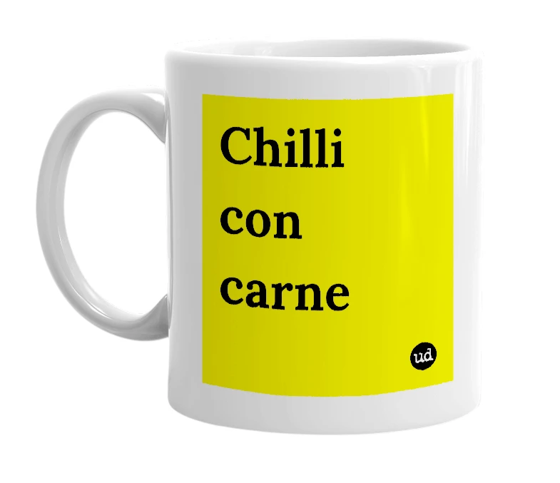 White mug with 'Chilli con carne' in bold black letters