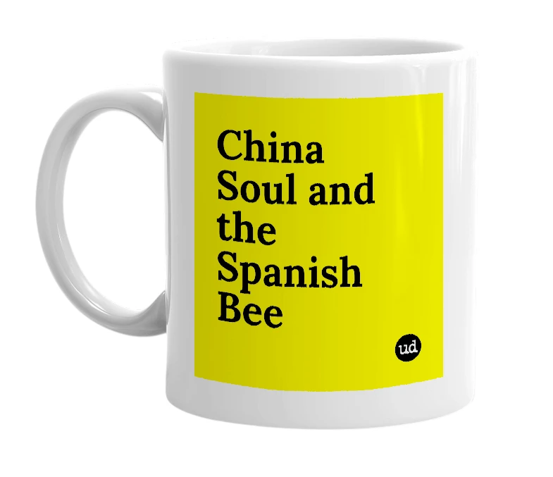 White mug with 'China Soul and the Spanish Bee' in bold black letters