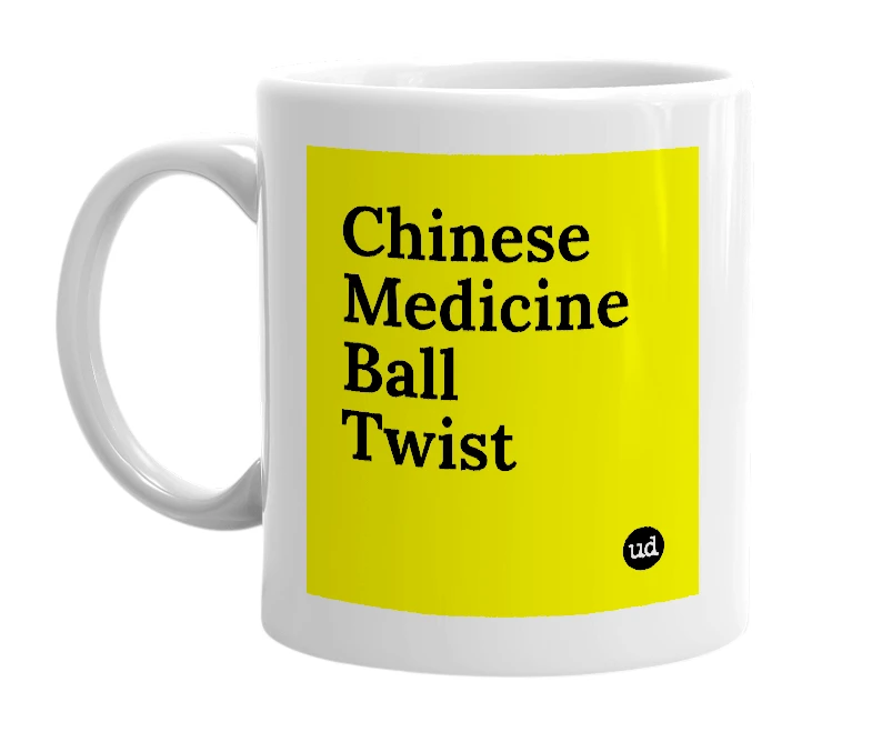 White mug with 'Chinese Medicine Ball Twist' in bold black letters