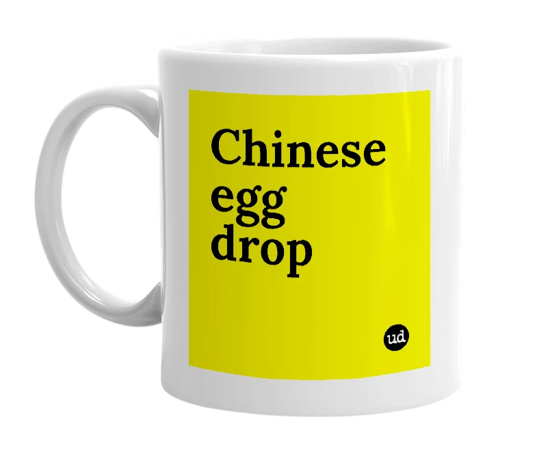 White mug with 'Chinese egg drop' in bold black letters