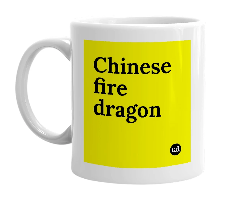 White mug with 'Chinese fire dragon' in bold black letters