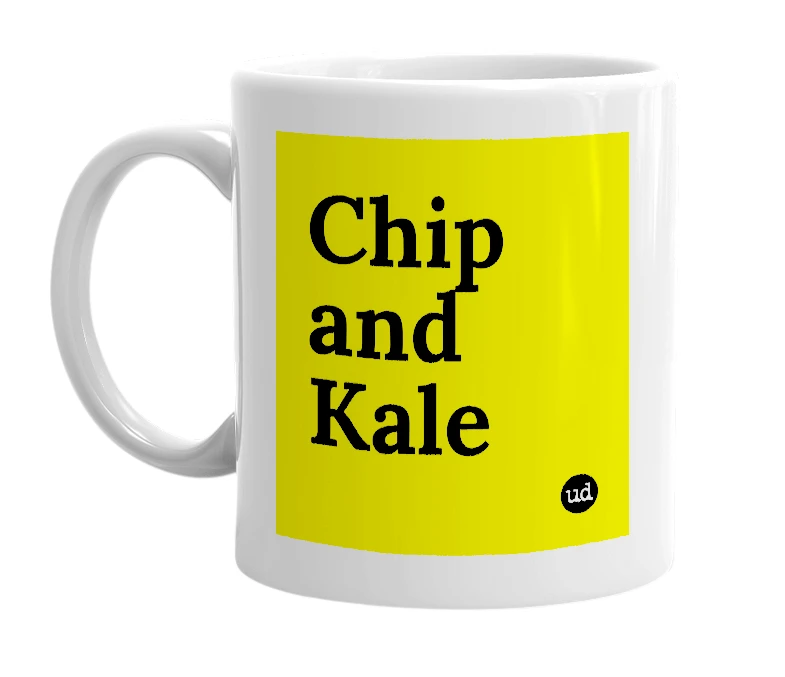 White mug with 'Chip and Kale' in bold black letters