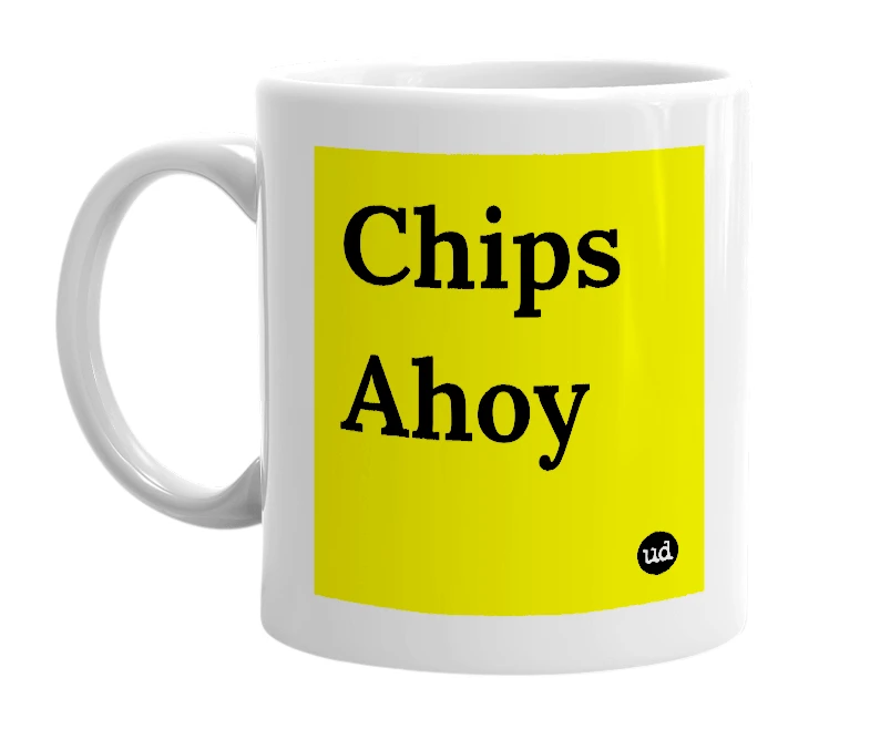 White mug with 'Chips Ahoy' in bold black letters