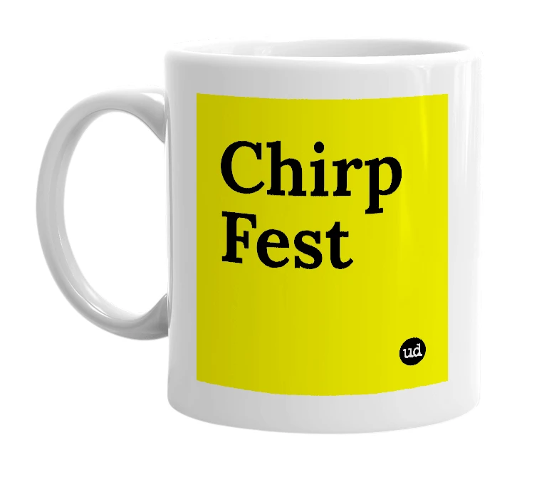 White mug with 'Chirp Fest' in bold black letters