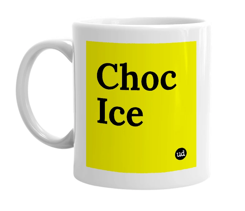 White mug with 'Choc Ice' in bold black letters