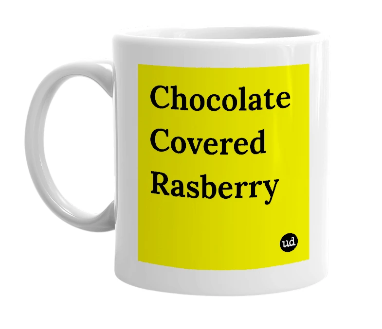 White mug with 'Chocolate Covered Rasberry' in bold black letters
