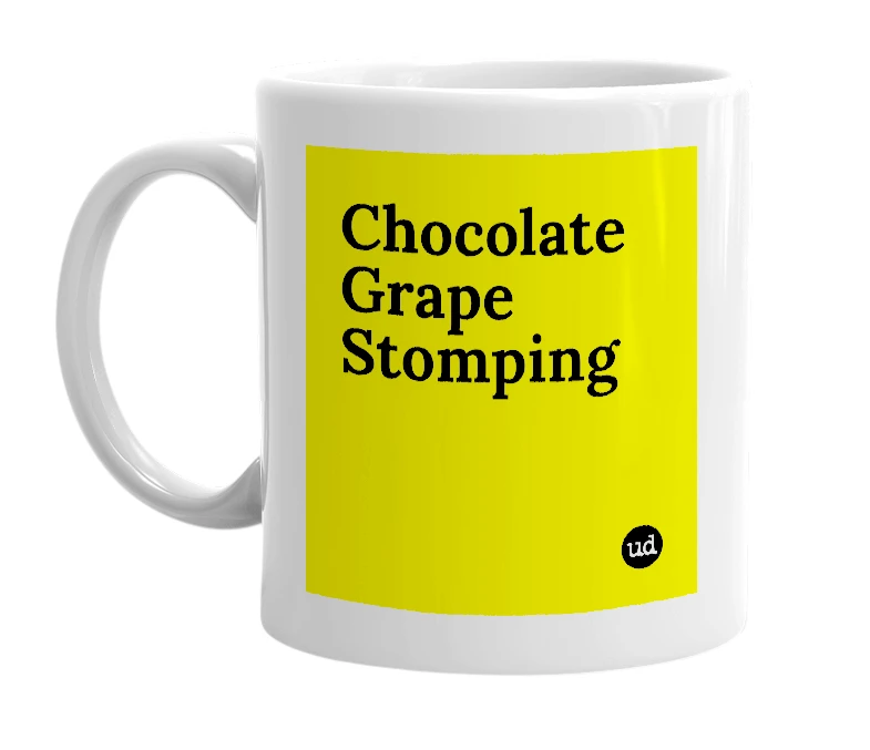 White mug with 'Chocolate Grape Stomping' in bold black letters