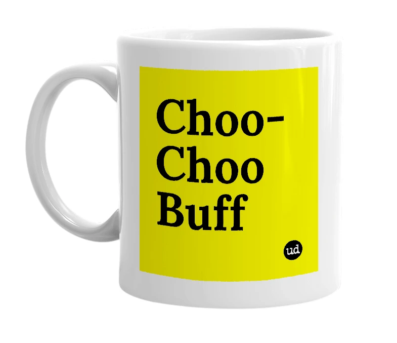 White mug with 'Choo-Choo Buff' in bold black letters