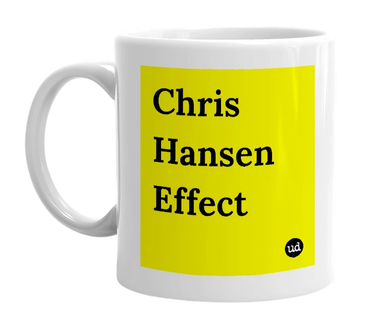 White mug with 'Chris Hansen Effect' in bold black letters