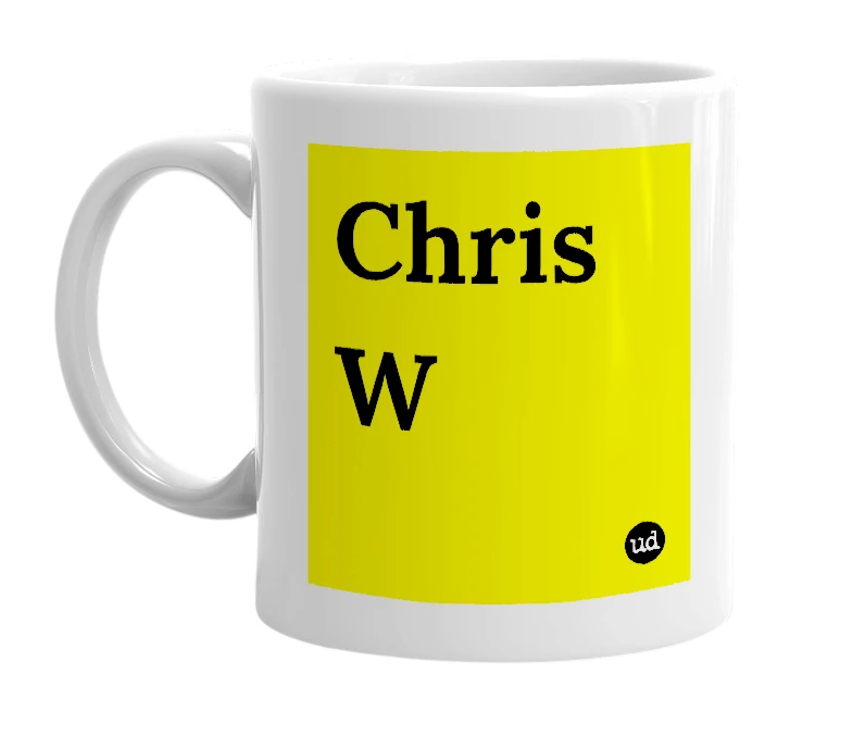 White mug with 'Chris W' in bold black letters