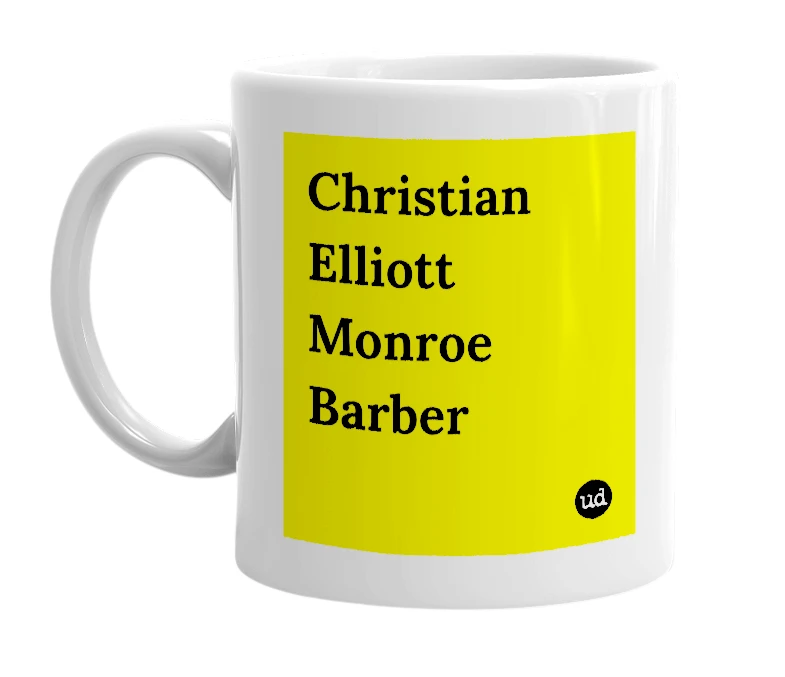 White mug with 'Christian Elliott Monroe Barber' in bold black letters