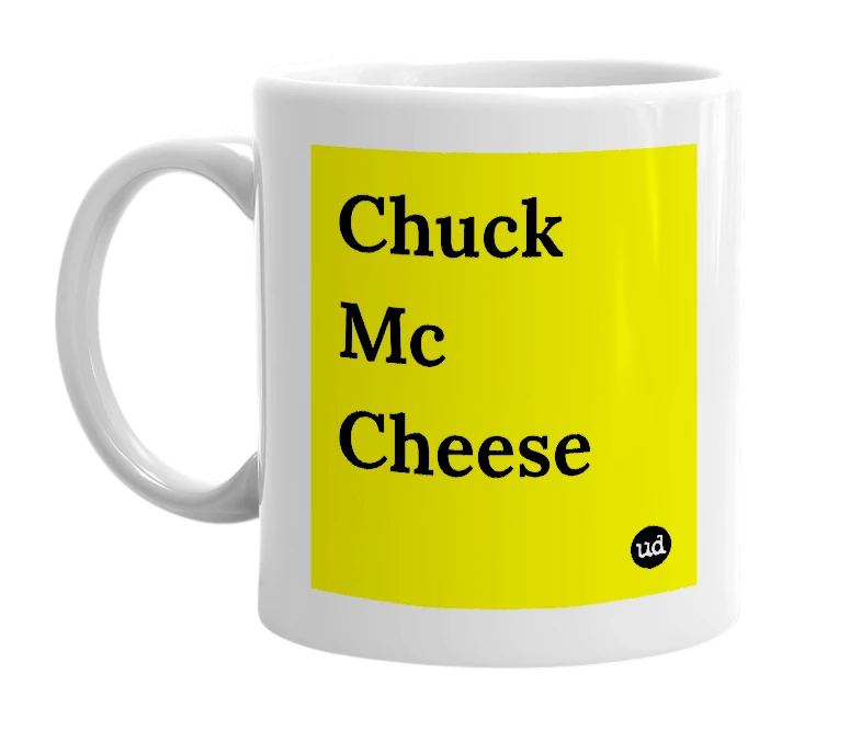 White mug with 'Chuck Mc Cheese' in bold black letters