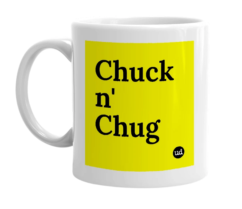 White mug with 'Chuck n' Chug' in bold black letters