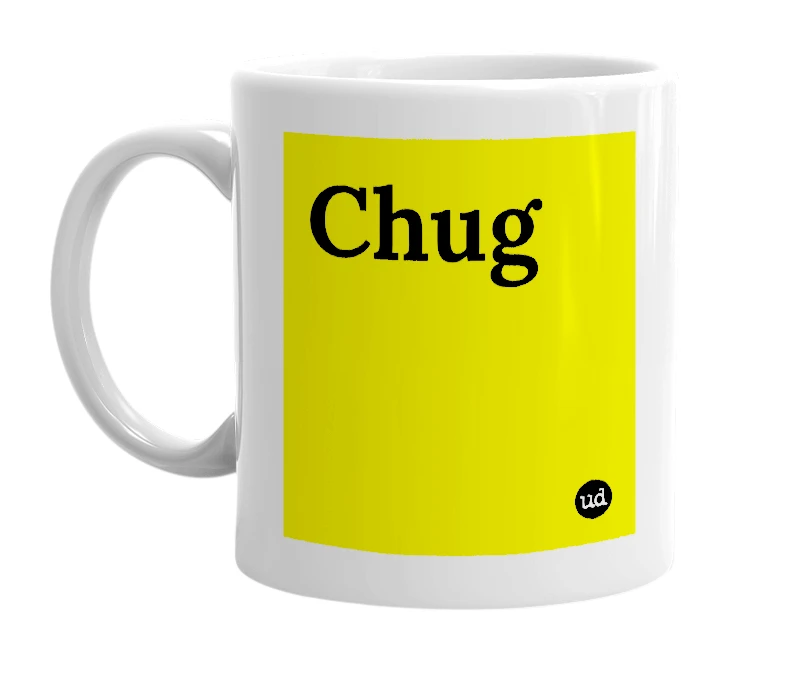 White mug with 'Chug' in bold black letters