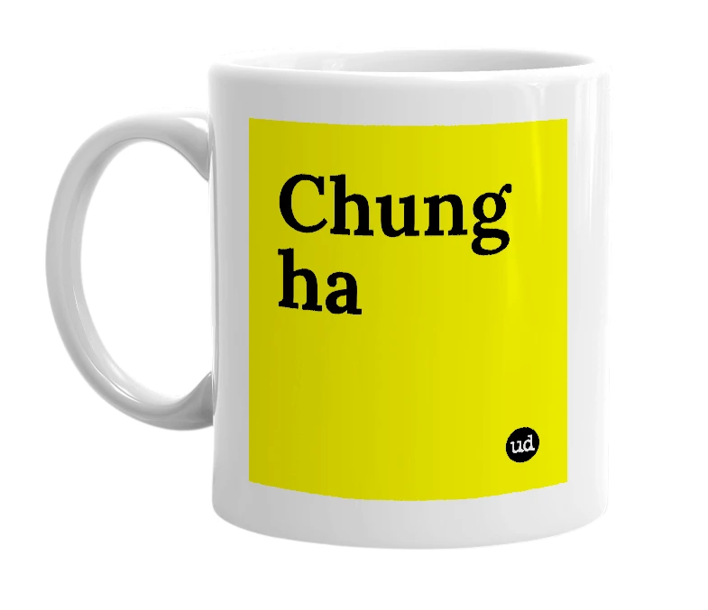 White mug with 'Chung ha' in bold black letters