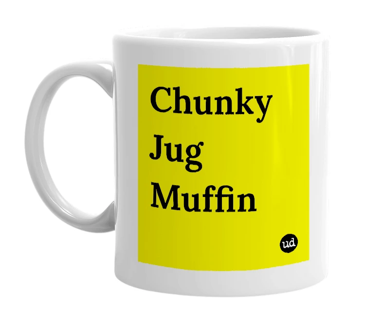 White mug with 'Chunky Jug Muffin' in bold black letters