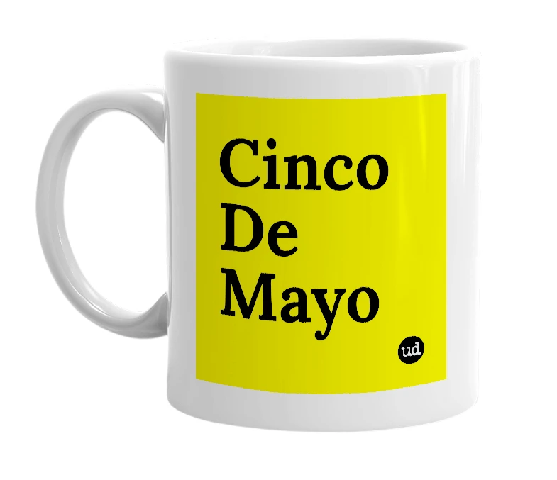 White mug with 'Cinco De Mayo' in bold black letters