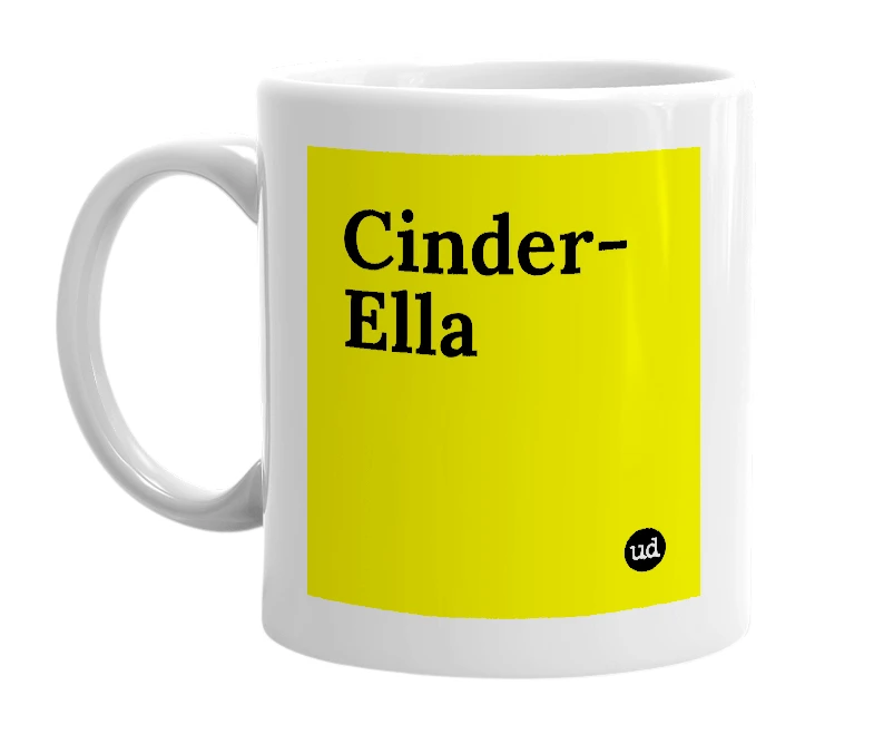 White mug with 'Cinder-Ella' in bold black letters