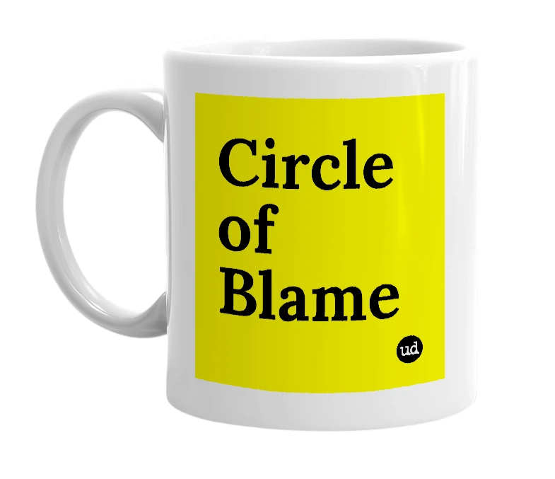 White mug with 'Circle of Blame' in bold black letters