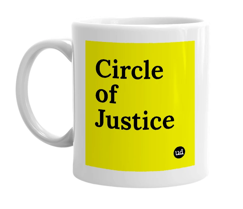 White mug with 'Circle of Justice' in bold black letters